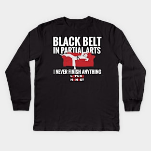 Black Belt In Partial Arts Kids Long Sleeve T-Shirt